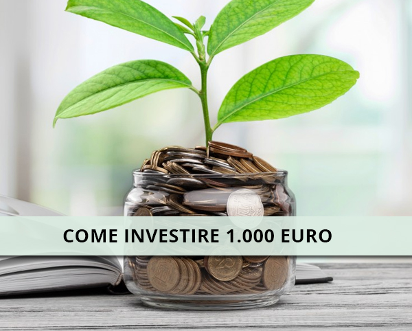 Come investire 1000 euro?